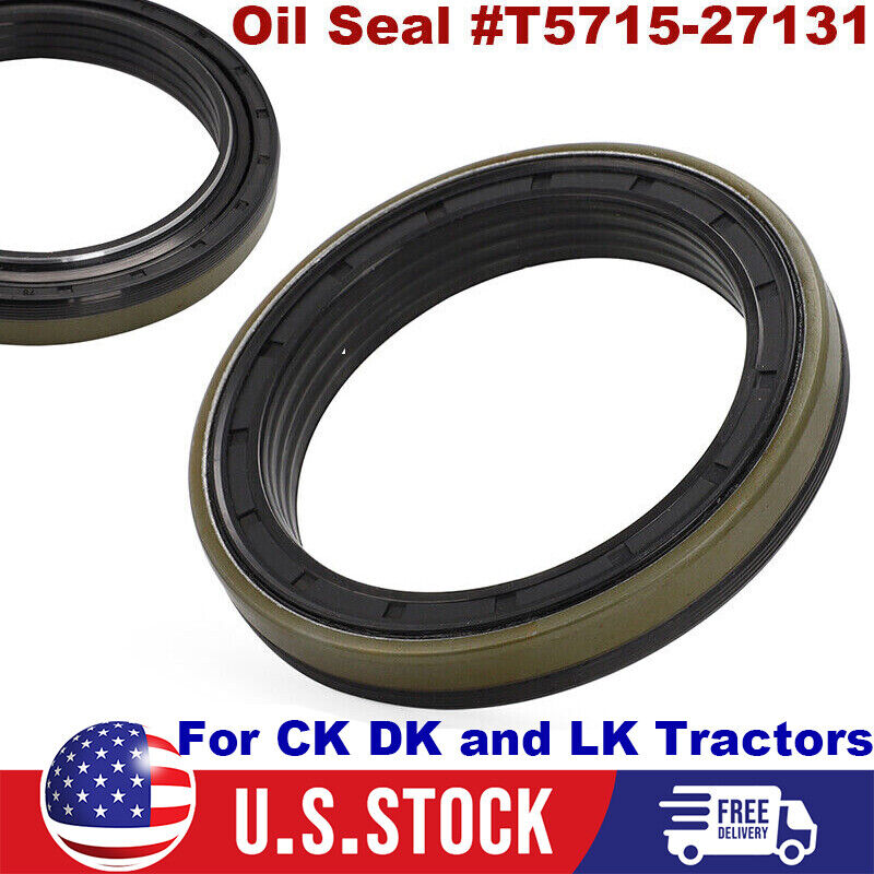 New Oil Seal #T5715-27131 For Front / Rear Axle Case Group CK DK and LK Tractors