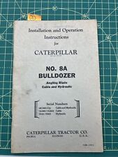 Vintage CATERPILLAR Bulldozer No. 8A Installation Operation Instructions. G4 picture