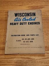 VINTAGE WISCONSIN AIR COOLED ENGINES INSTRUCTION & PARTS BOOK AA AB AK ABS AKS  picture